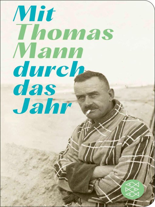 Title details for Mit Thomas Mann durch das Jahr by Thomas Mann - Available
